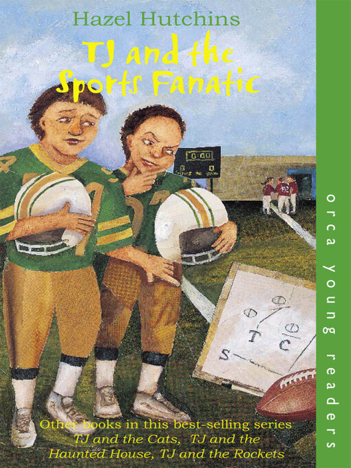 Title details for TJ and the Sports Fanatic by Hazel Hutchins - Available